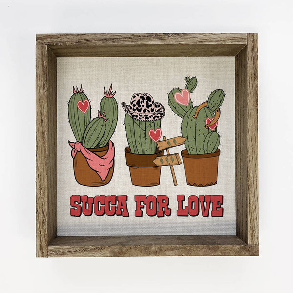 Succa for Love - Valentines Day Canvas Art - Wood Framed Art
