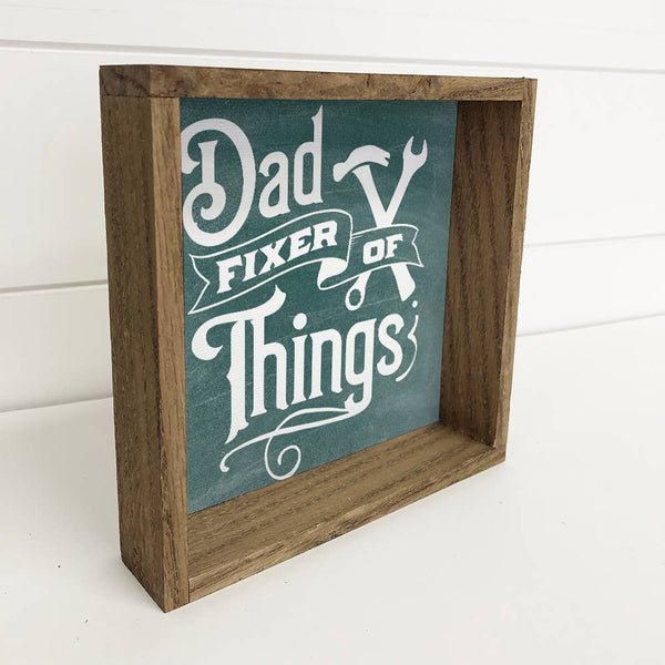 Dad Fixer of Things - Funny Dad Word Art - Wood Framed Decor
