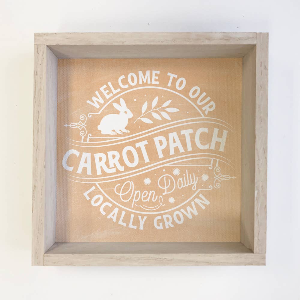 Welcome to Our Carrot Patch - Easter Canvas Art - Wood Frame