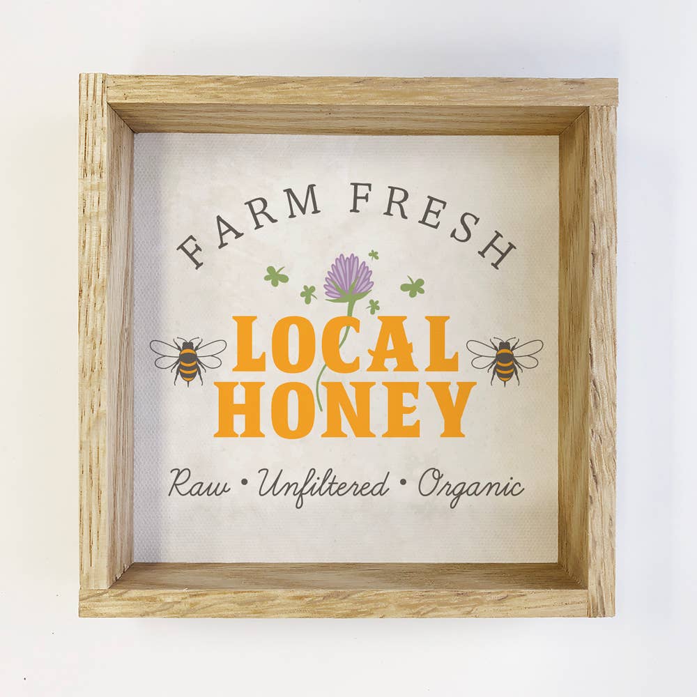 Farm Fresh Local Honey- Spring Decor Sign