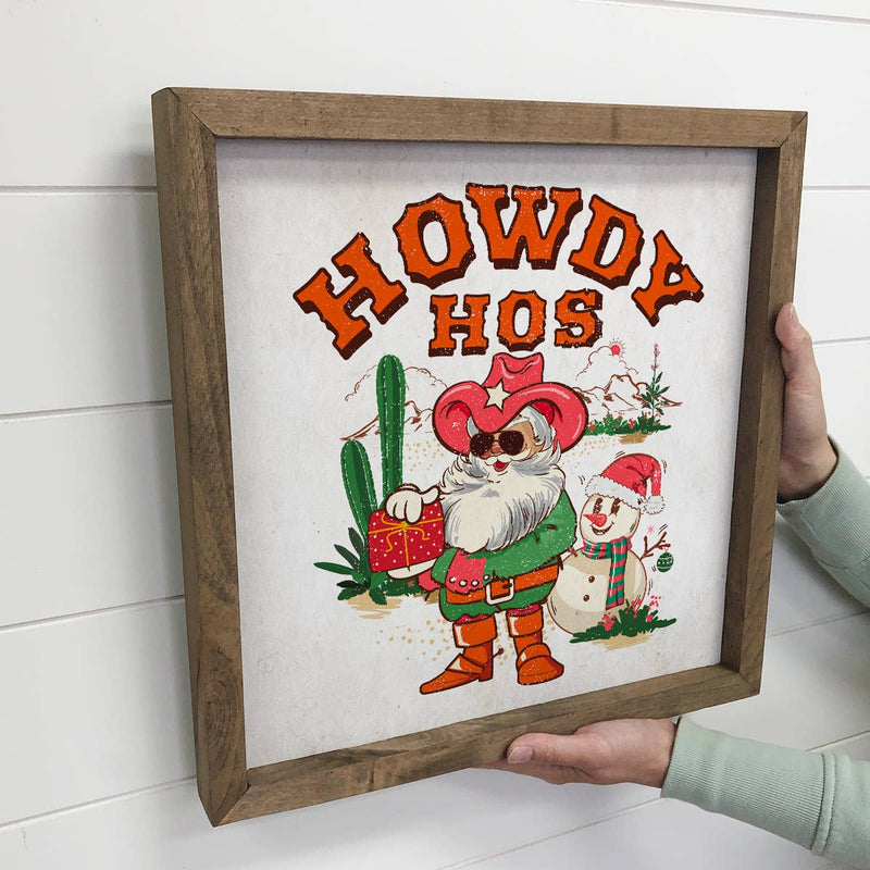 Howdy Hos - Funny Holiday Canvas Art - Wood Framed Wall Art