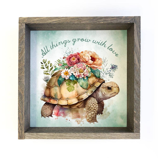 All Things Grow with Love Tortoise - Tortoise Canvas Art
