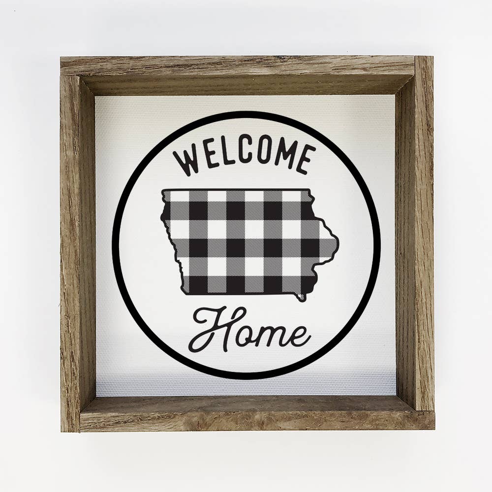 Iowa Wood Sign - Welcome Home Buffalo Plaid Farmhouse Art