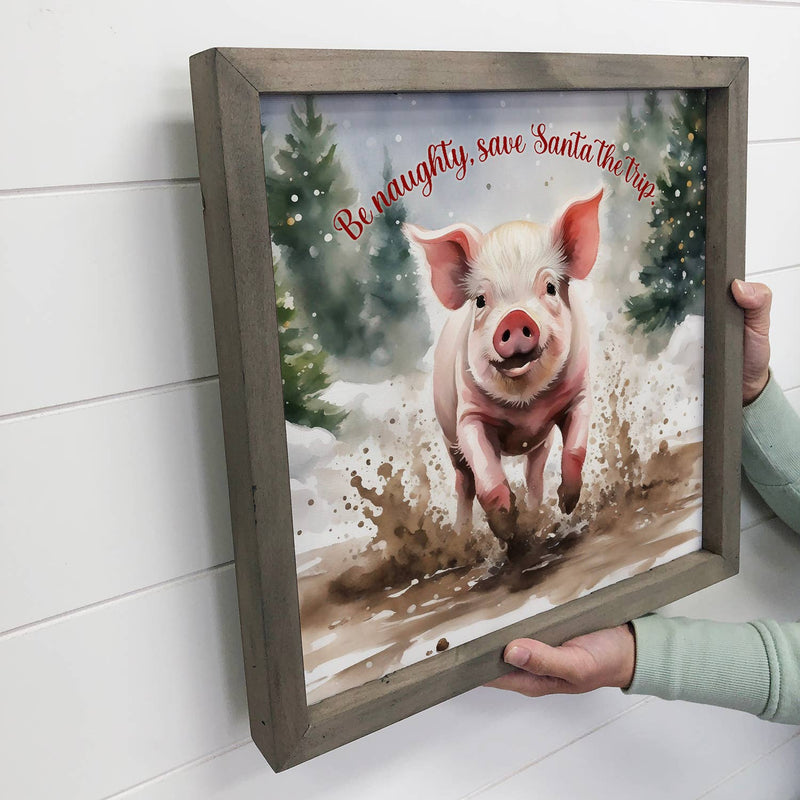 Be Naughty Little Pig - Cute Holiday Animal - Framed Canvas