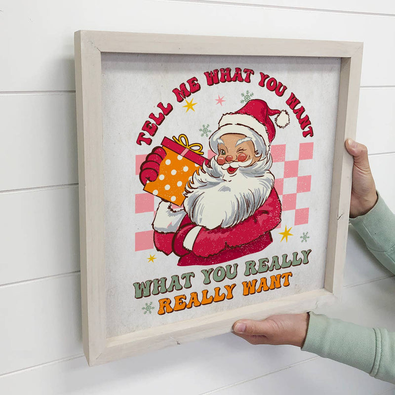 Tell Me What you Want Santa - Funny Holiday Canvas Artwork