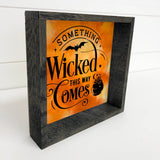 Something Wicked Comes This Way - Funny Halloween Word Art