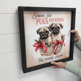 Sending Your Pugs & Kisses - Cute Holiday Animal Canvas Art