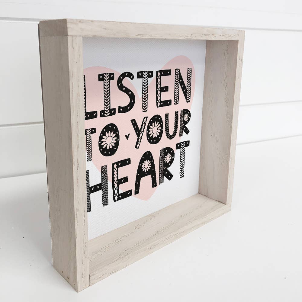 Listen To Your Heart- Cute Valentine's Shelf Sitting Sign