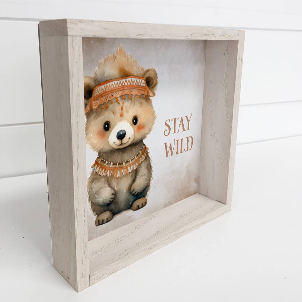 Boho Cute Bear Stay Wild - Nursery Canvas Art - Wood Framed