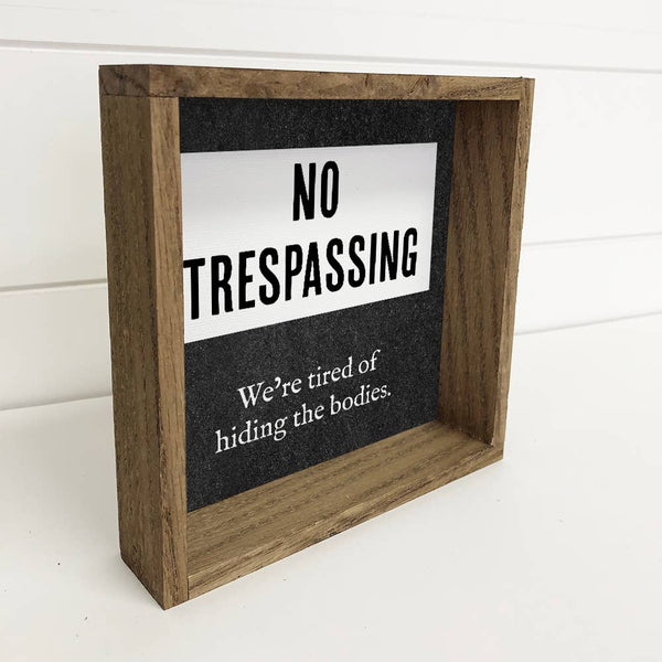 No Trespassing - Funny Framed Word Art - Canvas Word Art