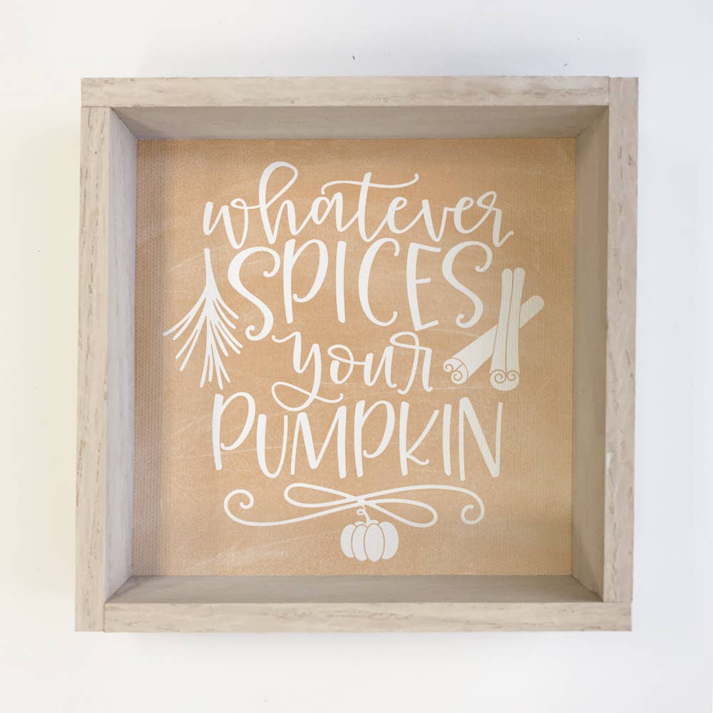 Whatever Spices Your Pumpkin - Thanksgiving Word Art - Frame