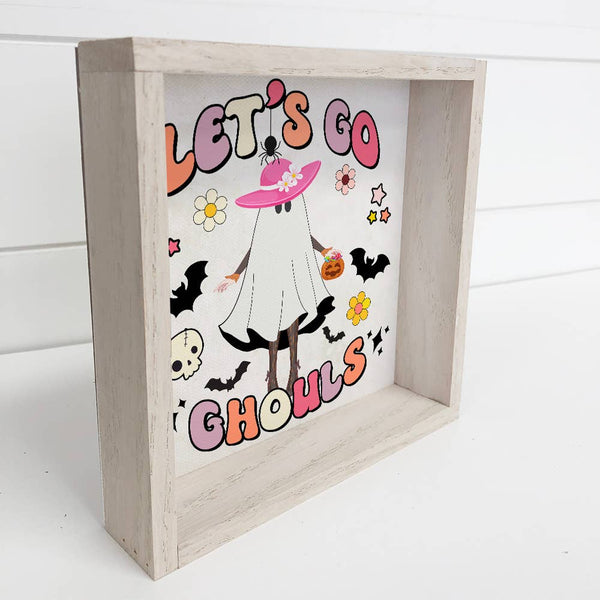 Lets Go Ghouls - Funny Ghoul Wall Sign - Girly Halloween Art