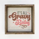 It's All Gravy Baby - Cute Thanksgiving Word Sign - Fall Art