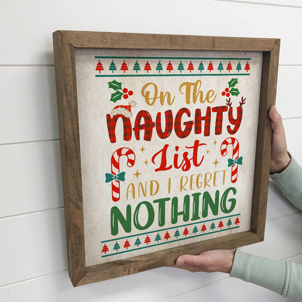 Naughty List Regret Nothing - Framed Holiday Sign - Fun Art