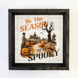 Halloween Vintage Tis the Season to be Spooky - Cute Sign