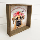 Boerboel Canvas Art - Feed Me & Tell Me I'm Pretty - Framed