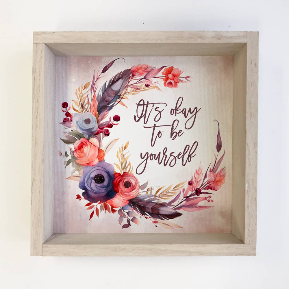 It's Okay To Be Yourself Wall Art - Inspirational Word Art