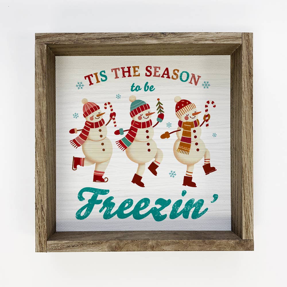 Tis The Season to Be Freezin' Dancing Snowman - Framed Art