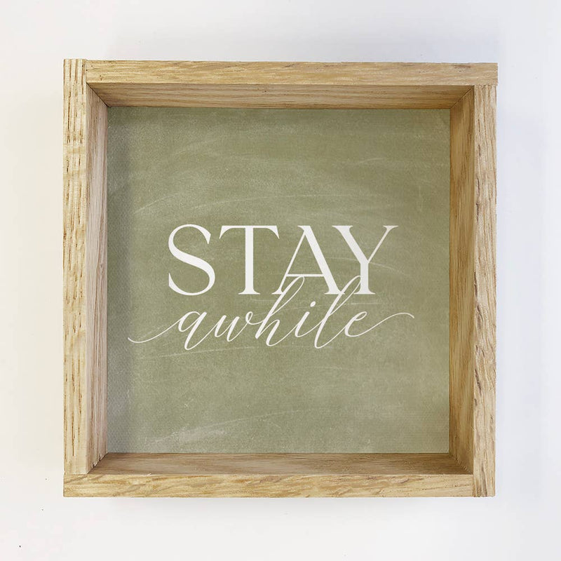 Stay Awhile Small Canvas Wall Art on Green background