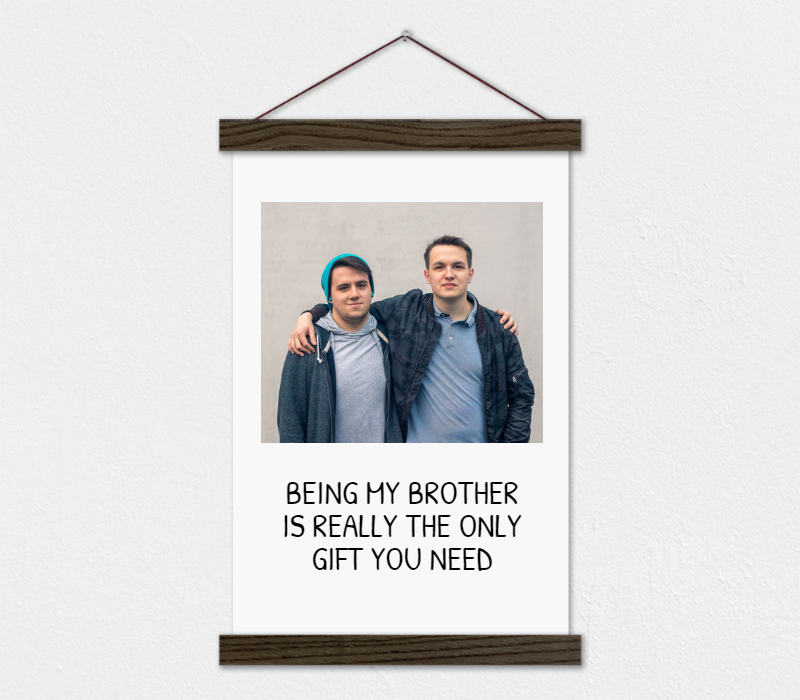 Gift for Brother - Funny Quote and Custom Photo Canvas