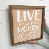 Live More Worry Less - Cute Word Canvas Art - Wood Framed