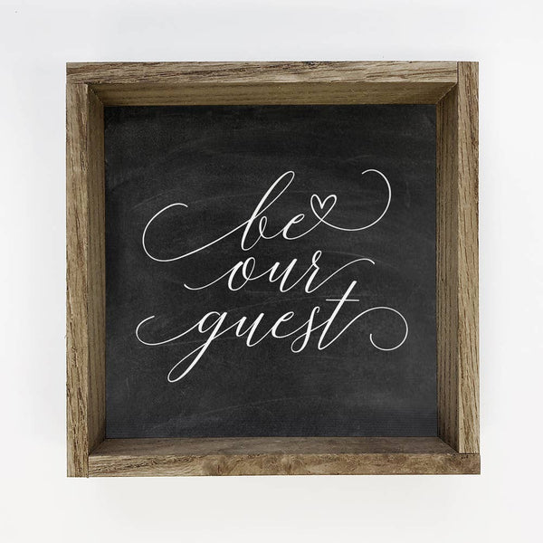 Be Our Guest with Black Chalkboard Background with Oak Frame