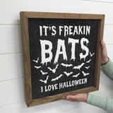 It's Freakin Bats' - Funny Halloween Word Sign - Framed Art