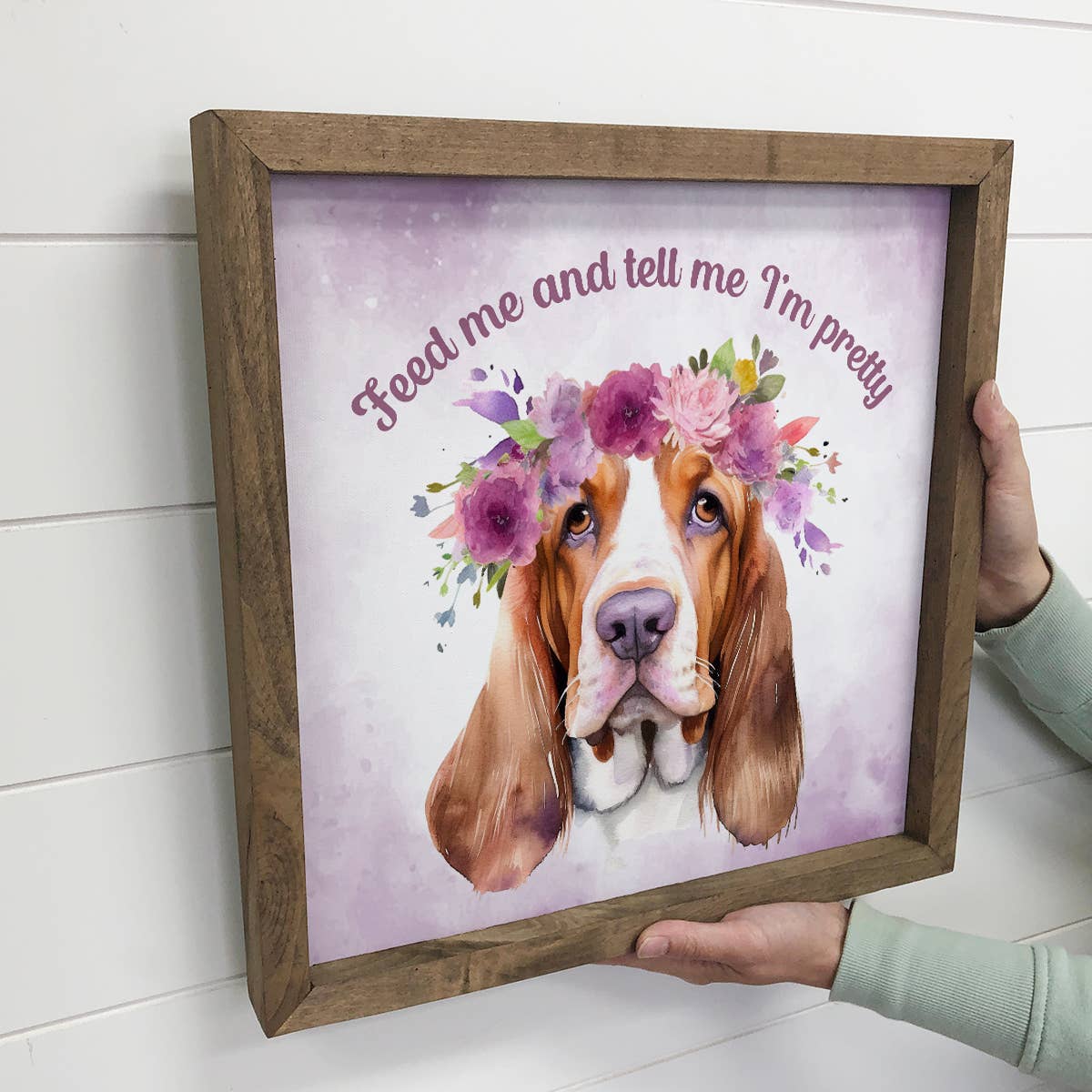 Basset Hound - Feed Me & Tell Me I'm Pretty - Dog Wall Art