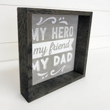 Father's Day Gift- My Hero My Dad Wooden Sign