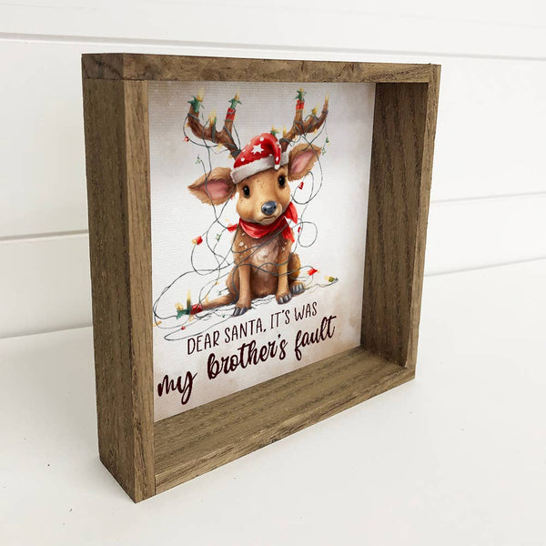 It Was My Brothers Fault Reindeer - Cute Holiday Animal Art