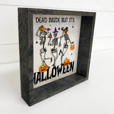 Dead Inside But It's Halloween - Cute Skeleton Wall Art