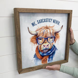 Sarcastic Highland Cow - Funny Cow Art - Cute Cow Sign