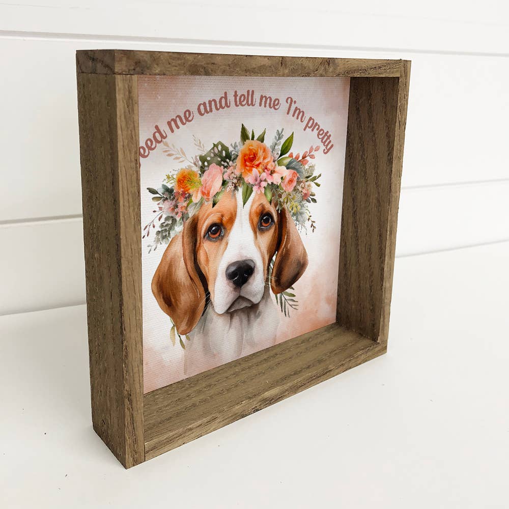 Beagle Wall Art - Feed Me & Tell Me I'm Pretty - Framed Art