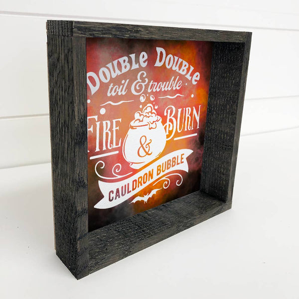 Double Double Toil & Trouble - Cute Halloween Sign & Frame