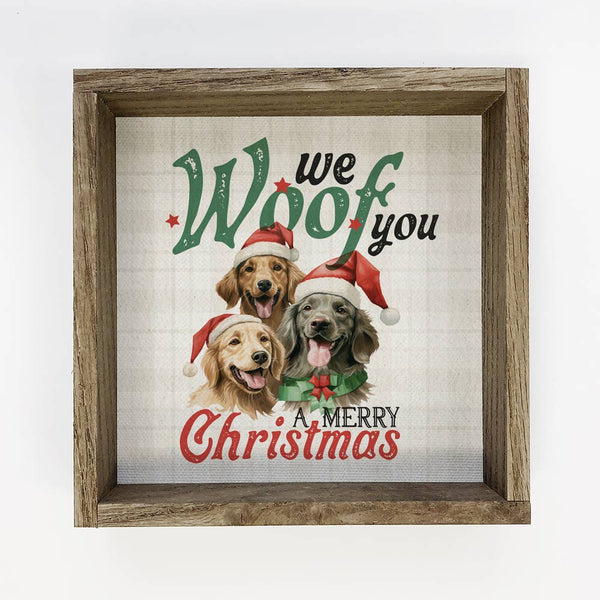 We Woof You a Merry Christmas - Cute Animal Canvas Wall Art