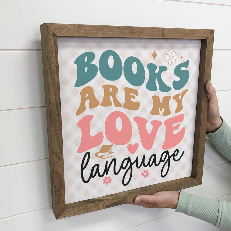 Books Are My Love Language - Cute Word Canvas Art - Framed