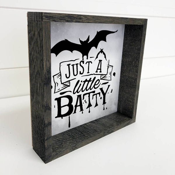 Just a Little Batty - Cute Halloween Sign - Bat Word Art