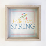 Spring Decor- Hello There Spring Cute Mantel Sign