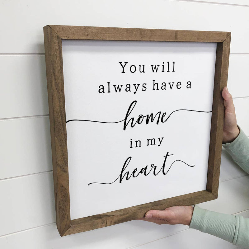 You Will Always Have a Home - Love Word Sign - Cute Sign