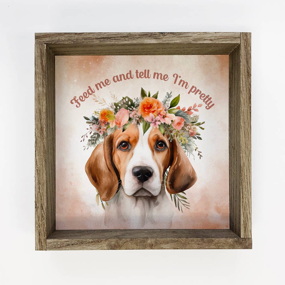 Beagle Wall Art - Feed Me & Tell Me I'm Pretty - Framed Art