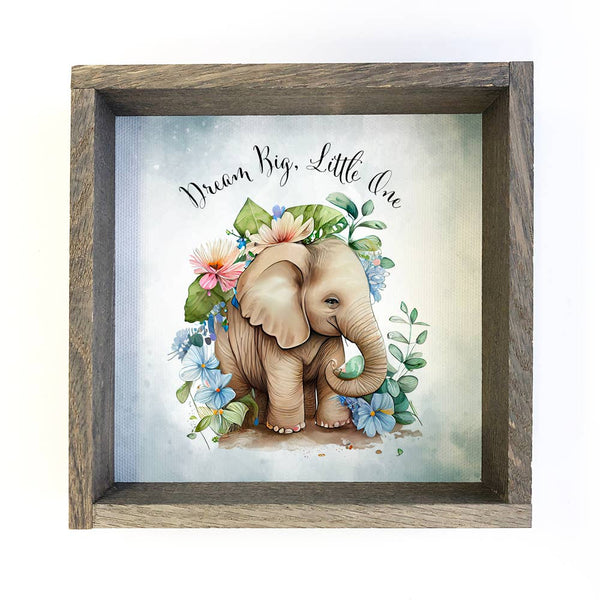 Dream Big Elephant - Cute Baby Animal - Nursery Art & Frame