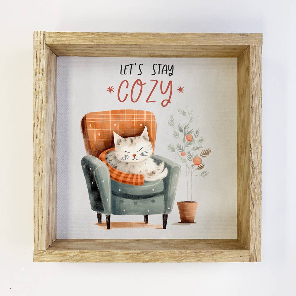 Hygge Lets Stay Cozy Cat - Cute Rustic Winter Canvas Art