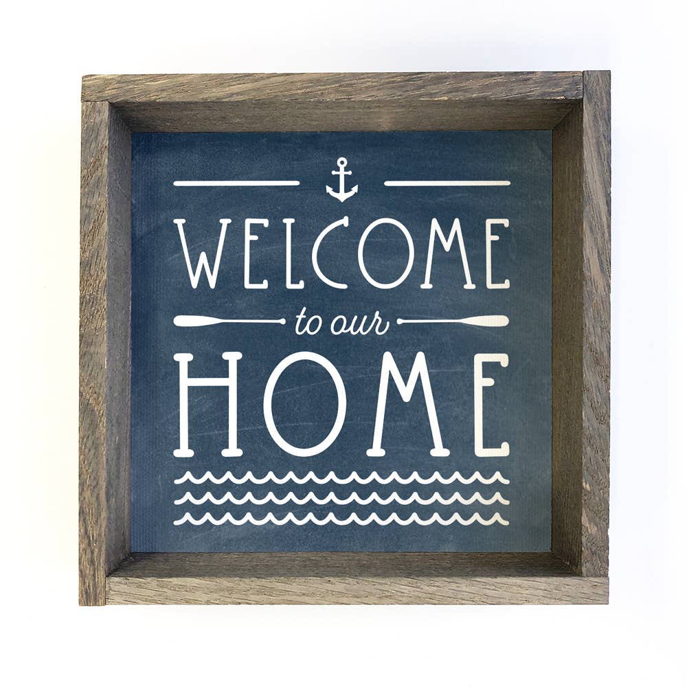 Welcome to Our Home Anchor - Cute Home Word Sign & Frame