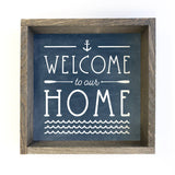 Welcome to Our Home Anchor - Cute Home Word Sign & Frame