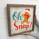 Oh Snap Gingerbread - Cute Holiday Sign - Framed Holiday Art