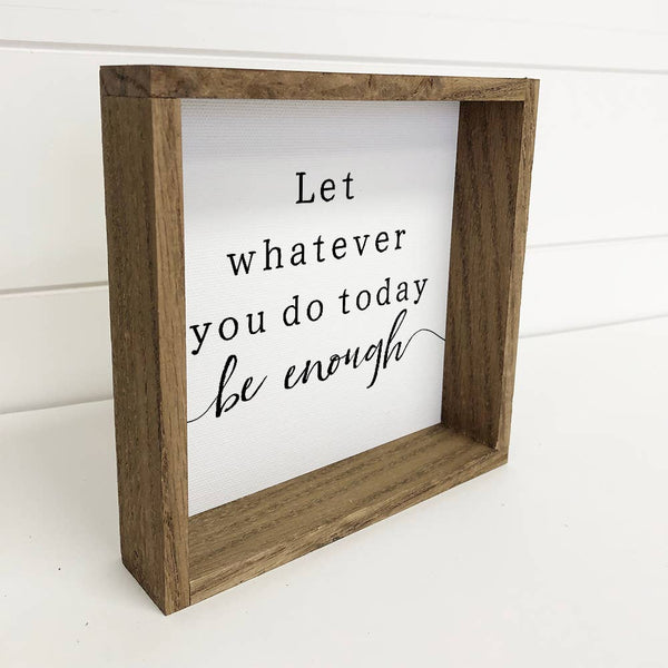 Let Whatever You Do Today - Simple Word Art - Cute Sign