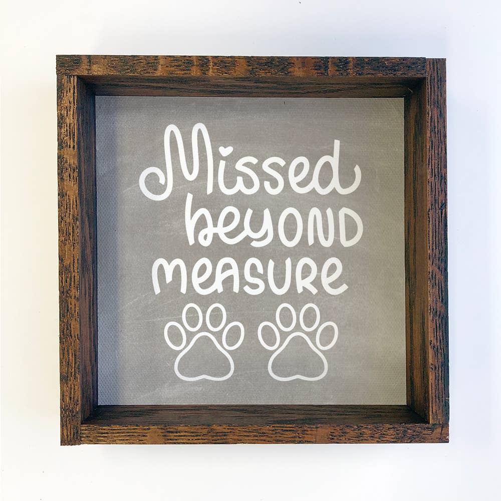 Missed Beyond Measure Animal Grief Wooden Frame