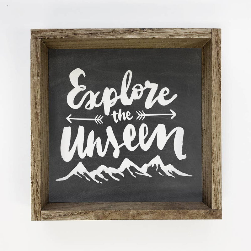 Travel Wall Decor- Explore the Unseen- Wood Canvas Sign