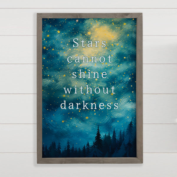Stars Can't Shine Without Darkness - Nature Canvas Art