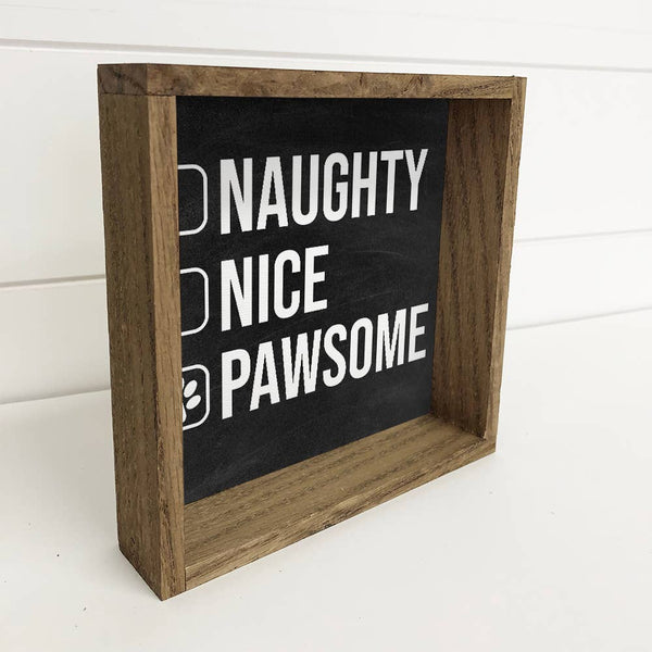 Naughty Nice Pawsome - Cute Dog Word Sign - Framed Wall Art